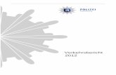 Verkehrsbericht 2012 - Polizei Hamburg · Verkehrsbericht 2012, Verkehrsunfallentwicklung, Verkehrsunfallübersichten 9 1.2 Verkehrsunfallübersichten Die Zahlen im Überblick Die
