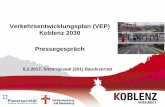 Verkehrsentwicklungsplan (VEP) Koblenz 2030 … · Bestandsaufnahme für alle Verkehrsarten und Querschnittsthemen2015 Stadtverwaltung, gutachterlicher Input/Beratung uni 2015 t e
