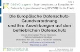 Die Europäische Datenschutz- Grundverordnung und … · Die Europäische Datenschutz-Grundverordnung und ihre Auswirkungen auf den betrieblichen Datenschutz Diplom-Informatiker Werner