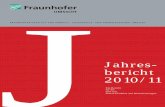Jahres- bericht 2010/11 - Fraunhofer UMSICHT · leistungen mit den Anforderungen der zugehörigen Markt-segmente. Sie arbeiten mit modernen Projektmanagement- ... transferiert sie