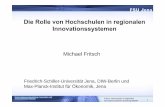 Die Rolle von Hochschulen in regionalen … · Regionales InnovationssystemRegionales Innovationssystem. ... Empirischer Vergleich: RIS in Dresden Halle JenaEmpirischer Vergleich: