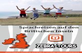 Sprachreisen auf den Britischen Inseln - zebra-tours.de · ben anderer Kulturen und Lebensweisen verbinden und somit einen kulturellen Austausch ermöglichen. Ferien sind für Ihre