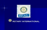 ROTARY INTERNATIONAL - Babyhospital Galle · ROTARY INTERNATIONAL Gründung der Vereinten Nationen, Unicef und der Unesco unter maßgeblichem Einfluss von Rotarien Initiative zur