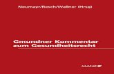 Gmundner Kommentar zum Gesundheitsrecht - oegern.at · Univ.-Prof. Dr. Thomas Müller, LL.M., ist Universitätsprofessor für Verfassungs- und Ver- ... punkte ist das öffentliche