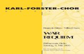 WAR REQUIEM - karl-forster-chor.de · „Göttlichen Liturgie des Sankt Johannes Chrysostomus” und den „Vespern” von Rachmaninov. 4. ... nach Luxemburg und nach Polen. In ihren