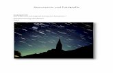 Astronomie und Fotografie - fotoclubzoom84.de · Was können wir alles sehen: Ein Blick zum Himmelsnordpol (Polarstern) zeigt uns die Sternbahnen als Kreise, die immer über dem Horizont