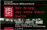Gerd Schultze-Rhonhof 1939 · 3 Gerd Schultze-Rhonhof 1939 Der Krieg, der viele Väter hatte Der lange Anlauf zum Zweiten Weltkrieg OLZOG