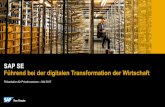 SAP SE Führend bei der digitalen Transformation der … · Betriebs-ergebnis (€) Markt-kapitalisierung (€) Mitarbeiter-Motivation Marken-wert*
