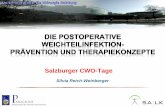 Salzburger CWO-Tage€¦ · Risikofaktoren für eine Infektion Exogene Faktoren (Keime) Endogene Faktoren (vom Patienten ausgehend) ... Mangelernährung