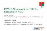 MWST-News aus der EU für Schweizer KMU - mme.ch · «Soweit die Steuerhinterziehung durch Verletzung der Pflicht zur rechtzeitigen Abgabe einer vollständigen und richtigen Umsatz-