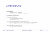 Lokalisierung - Hochschule Konstanzbittel/ain_robo/Vorlesung/05... · Genau das leisten Kalman- und Partikelfilter (später). Mobile Roboter -Lokalisierung. WS 17/18 ... Idee, Algorithmus