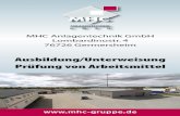 Ausbildung/Unterweisung Prüfung von Arbeitsmittel ·  Ausbildung/Unterweisung Prüfung von Arbeitsmittel MHC Anlagentechnik GmbH Lombardinostr. 4 76726 Germersheim