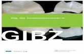 Eidg. dipl. Zahntechnikermeister/in GIBZ · stimmung und Farbgebung in der Zahntechnik | Farbmessung und Bestimmung von Farbeffekten im natürlichen Zahn mit konventionellen und elektronischen