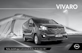 ViVAro - · PDF fileOpel Vivaro 2 Vivaro Kastenwagen 2,7 t zulässiges Gesamtgewicht L1H1 L1H2 L2H1 L2H2 Motor Getriebe Preise exkl. MwSt. ... – Antiblockiersystem (ABS) – Bremsassistent