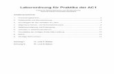 Laborordnung für Praktika der AC1 - bioinorganic.hhu.de · -Sicheres Arbeiten in Laboratorien – Grundlagen und Handlungshilfen – GUV-I 850 ... -Regeln für Sicherheit und Gesundheitsschutz: