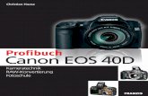 Profibuch Canon EOS 40D - ciando.com · Mobile Speichergeräte 179 Panoramazubehör 180 Nah- und Makrozubehör 180 Taschen für Kamera und Zubehör 180 raW – SilKYPiX Developer