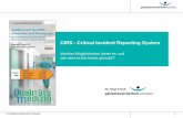CIRS - Critical Incident Reporting System · 2017-05-01 · Identifikation von überregionalen Hotspots in der Patientensicherheit Aggregation von seltenen Problemfällen Erfahrungsaustausch