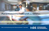 Patientensicherheit und (vs.) GKV!(?) · 2017-01-20 · Qualitätsindikatoren messen nicht Patientensicherheit ... PowerPoint-Präsentation Author: Kuehbauch, Markus Created Date: