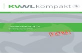 KVWL Kompakt Extra Nr. 50 - Jahresbericht 2014 … · Arthroskopie ... Der Themenkanon ist umfangreich und reicht von der Hygiene, über multiresistente Keime bis hin zum Risikomanagement