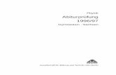 Physik Abiturprüfung 1996/97ne.lo-net2.de/selbstlernmaterial/p/abi/SN/97gklkphys_AL.pdf · der Zeit für die Entscheidung, Durchführung und Auswertung des Experiments und ... elektrische