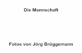 Die Mannschaft - DGUV · Die Mannschaft Fotos von Jörg Brüggemann. 1 - 20' Platz . FIRST STUDENT FIRST STU . Special . me win. cannot WORLD GAMES . termany REPENT BELIEVE IN THE