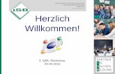 Herzlich Willkommen! - ISB · Workshop in Herrsching (April 2014) und Seminarlehrertagung in Dillingen (April 2014) Arbeitstreffen der regionalen QM-Teams und der Beteiligtengruppen
