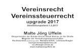 Vereinsrecht Vereinssteuerrecht - saengerkreis …Vereinssteuerrec... · Vereinsrecht Vereinssteuerrecht upgrade 2017 Bearbeitungsstand 1.3.2017 Malte Jörg Uffeln Bürgermeister