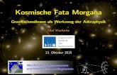 Kosmische Fata Morgana - uni-bonn.dewucknitz/download/2010_recklinghausen...Kosmische Fata Morgana ... • Astronomische Anwendungen Was soll das? ... Erste Berechnungen zur Lichtablenkung