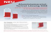 Aluminiumacetat- Tartrat Lösung DAB · NEU Aluminiumacetat-Tartrat Lösung DAB Im neuen Packungsdesign Mit inliegender Gebrauchsinformation In gewohnter Qualität vom Weltmarkt-
