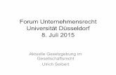 Forum Unternehmensrecht Universität Düsseldorf …iur.duslaw.de/fileadmin/redaktion/Fakultaeten/Juristisc...Noch Änderungen an der Novelle? •Say on Pay – Decide on Pay? •Beschleunigung