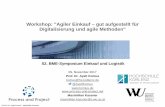 Workshop: Agiler Einkauf –gut aufgestellt für ... · Wir haben uns geeignete Skills und Vertragsarchitekturen für Agile Methoden erarbeitet und entwickeln diese kontinuierlich