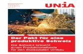 Der Pakt für eine produktive Schweiz - unia.ch · Industrialisierung und sogar zur zweiten industriellen Revolution einen hohen Anteil an qualifi- ... Indien oder Brasilien stecken