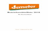 Demeter Betriebsmittelliste 2018 für den ökologischen … · 2018-03-21 · Sehr geehrte Damen und Herren, Sie halten die Demeter‐Betriebsmittelliste 2018 für Erzeuger, Verarbeiter,