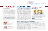 CCCF - Aktuell - uniklinik-freiburg.de · Hals von einer Tumorerkrankung betroffen sind, was etwa 11.400 Menschen pro Jahr in Deutschland erleben, ist ein besonders ... halb organisiert
