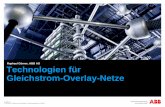 Technologien für Gleichstrom-Overlay-Netze · Übertragungssysteme. Zweite Stufe - regionale Netze ...