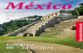 „auf den Spuren der Maya & Azteken“ - · PDF fileturen der Tolteken, Azteken und der Maya. Mo, 10. März: Mexiko ... darf natürlich auch der berühmte Wurm (Gusano del Maguey)