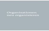 Organisationen neu organisieren - zeitschrift-lq.com · rung und die Fließbandarbeit haben vor mehr als 100 Jahren die streng hierarchische Organisation von Arbeitsabläufen gefordert.