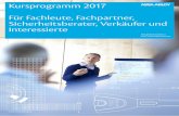 Kursprogramm 2017 Für Fachleute, Fachpartner ... Schweiz/05 Download/RZ_AA... · Praktische Übung Kursort ASSA ABLOY (Schweiz) AG Richterswil Kursdauer 1/2 Tag (14.00 h – 17.00
