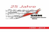 25 Jahre - Symphonieorchester Rheine SOM · La Traviata Guiseppe Verdi Meistersinger von Nürnberg Richard Wagner 14. März 1993: St. Dionysius Rheine Johannes-Passion Johann Sebastian
