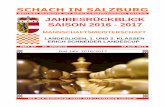 SCHACH IN SALZBURGsalzburg.chess.at/fileadmin/lmm/2017/SIS 2504.pdf · SCHACH IN SALZBURG Offizielle Zeitschrift des Schach-Landesverbandes Salzburg JAHRESRÜCKBLICK SAISON 2016 -