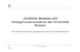 „UniSolar Bremen eG“ - HIS-HE · – Prof. Dr. Jürgen Friedrich (Aufsichtsratsvorsitzender) ... Microsoft PowerPoint - 3 Soevegjarto_170912.ppt [Kompatibilitätsmodus] Author: