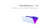 FileMaker 15 ODBC- und JDBC-Handbuch · JDBC und der Erstellung von SQL-Abfragen vertraut sind. ... Da FileMaker Pro die SQL-Anweisungen generiert, um mit einer anderen ODBC-Tabelle
