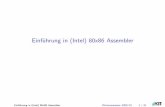 Einführung in (Intel) 80x86 Assembler - IPD Snelting · Einführung DiefolgendenFoliengebeneinenÜberblicküberdieweitverbreitet x86ArchitekturdieinPCsbenutztwird.DieEinführungistaus