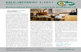 BHLD-INFOBRIEF 4/2011 · 2016-09-03 · Ergebnisse der Sitzung sind im Protokoll festgehalten. ... Vortrag Karl Prillinger über ... BHLD, die von Walter Enz und Klaus Borig ins …