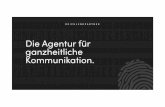 Die Agentur für ganzheitliche Kommunikation. · PR-Agentur t t *) Gesellschaft für Erlebnismarketing wurde 1993 von Rudolf Lumetsberger und Rainer Reichl ... • Strategische Mediaplanung