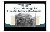 Kraftfahrzeuge im Dienste der k.(u.)k. Armee - oevg.at · Im Kriege ist letztlich jenes Bündnissystem erfolgreich, ... Kennzeichen W für Vorarlberg ... neuer Kolonnen im