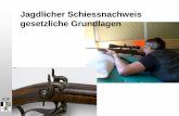 Jagdlicher Schiessnachweis gesetzliche Grundlagencatschadurs- .AJF Jagdlicher Schiessnachweis. gesetzliche