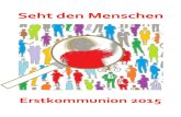 Seht den Menschen - Katholische Kirche in Bühl/Badenkath-kirche-buehl.de/liedheft15.pdf · ... „Ich mag Dich Du!“ 2. ... nicht mehr an dich glauben. Lass sie spüren, dass du