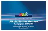 Alkoholisches Getränk - awk.de · PDF fileAlkoholisches Getränk Kampagnen 2007-2009 Marketing Mix Modelling, AC Nielsen - Ergebnisextrakt