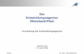 Die Entwicklungsagentur Rheinland-Pfalz - hamm der Kommunalpolitik...  Die Entwicklungsagentur Rheinland-Pfalz